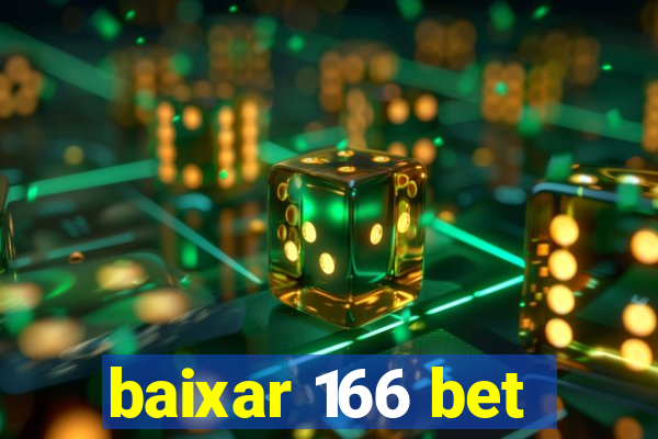 baixar 166 bet